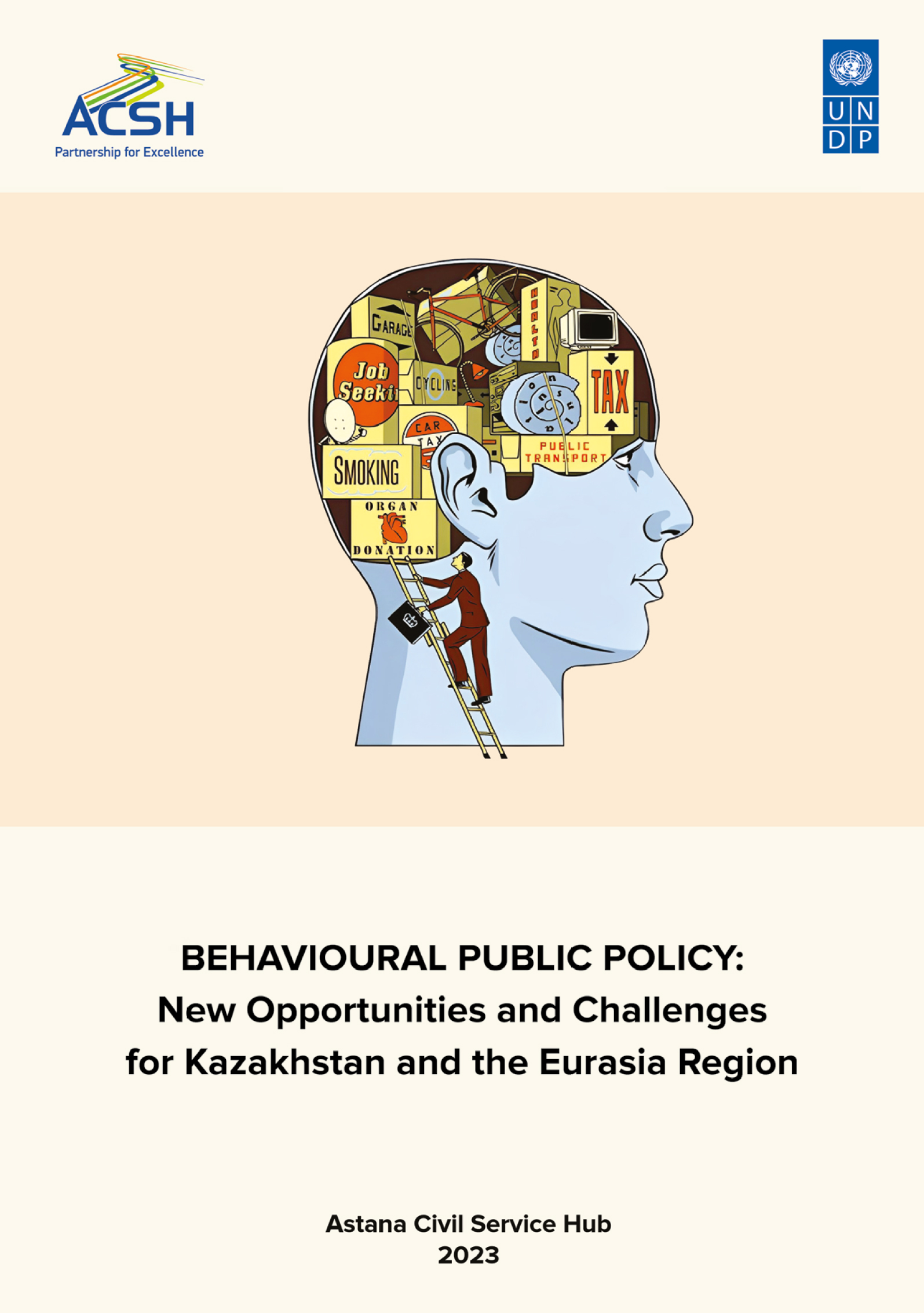 Behavioural Public Policy: New Opportunities and Challenges for Kazakhstan and the Eurasia Region